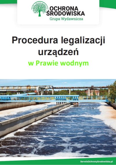 Procedura legalizacji urządzeń w Prawie wodnym