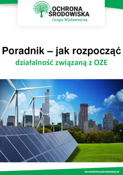 Poradnik – jak rozpocząć działalność związaną z OZE