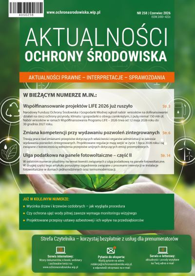 Aktualności ochrony środowiska nr 258 - czerwiec 2026