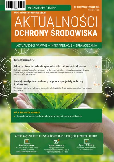Aktualności ochrony środowiska nr specjalny 134 - marzec/kwiecień 2026
