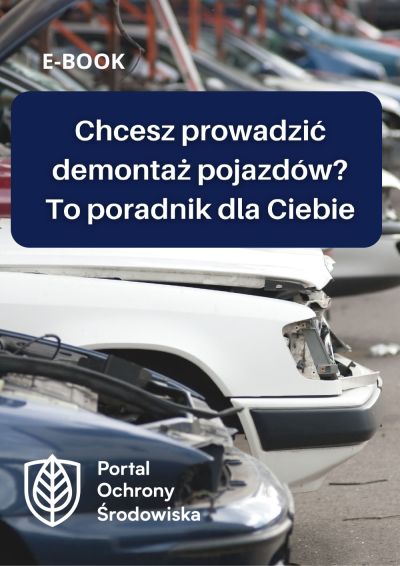 Obowiązki środowiskowe przy prowadzeniu stacji demontażu pojazdów - ebook