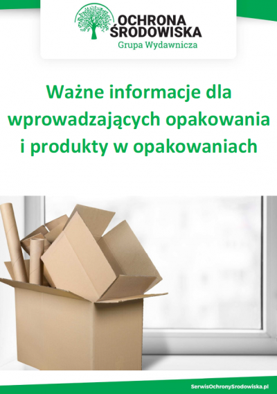 Ważne informacje dla wprowadzających opakowania i produkty w opakowaniach