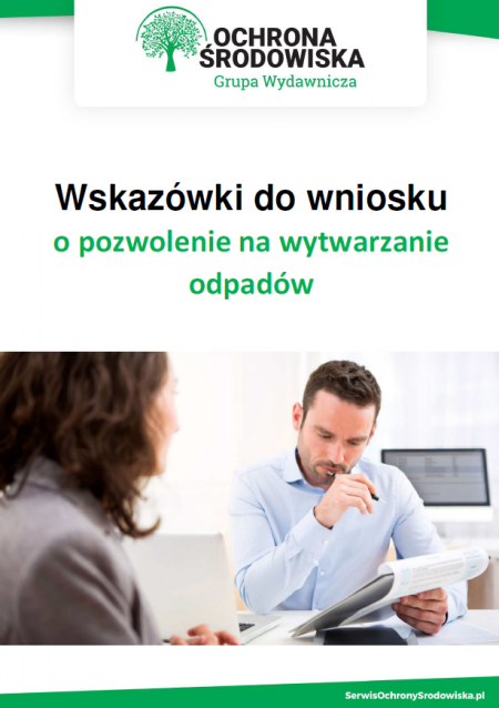 Wskazówki do wniosku o pozwolenie na wytwarzanie odpadów